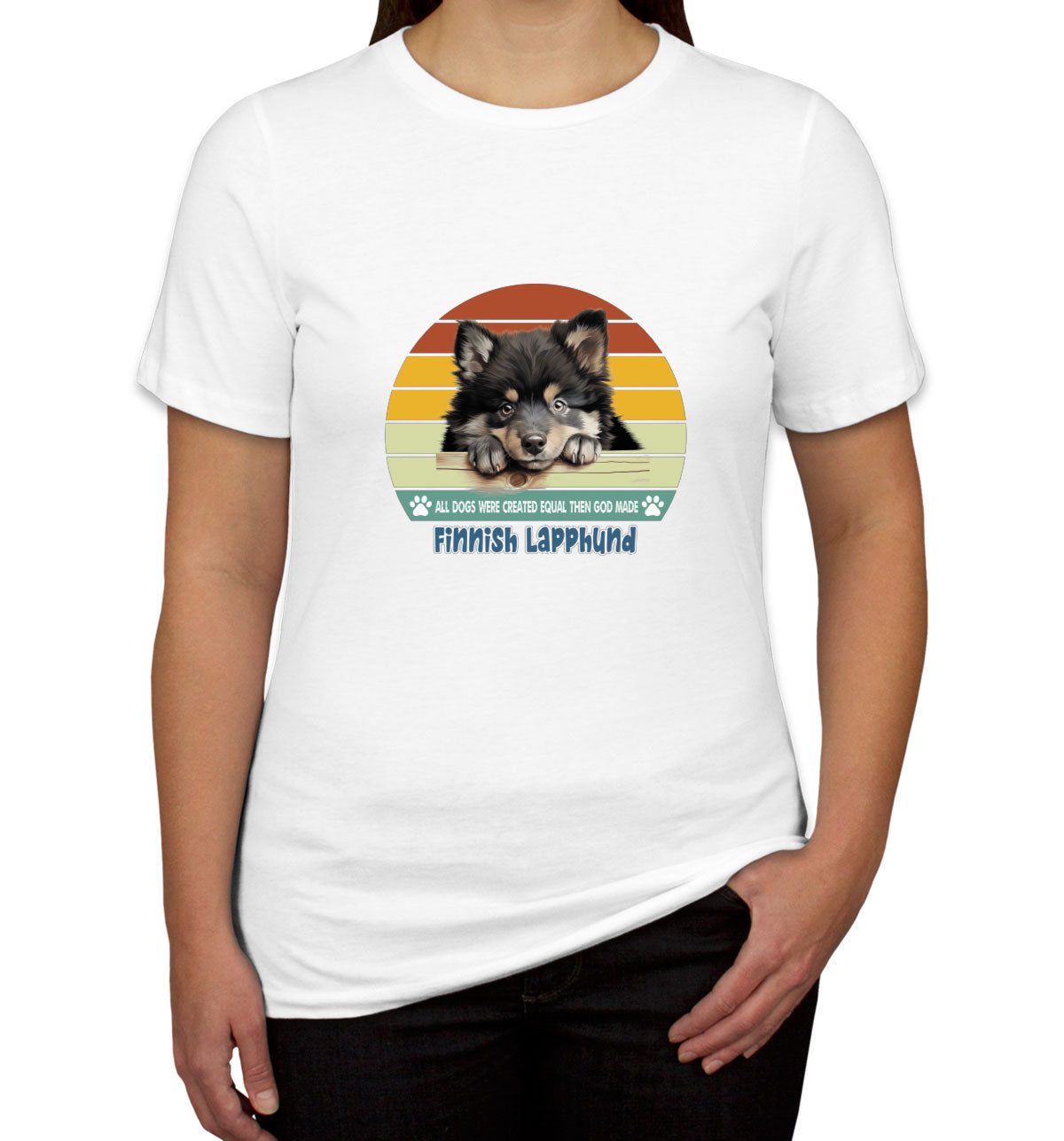 All Dogs Were Created Equal Finnish Lapphund Women's T-shirt