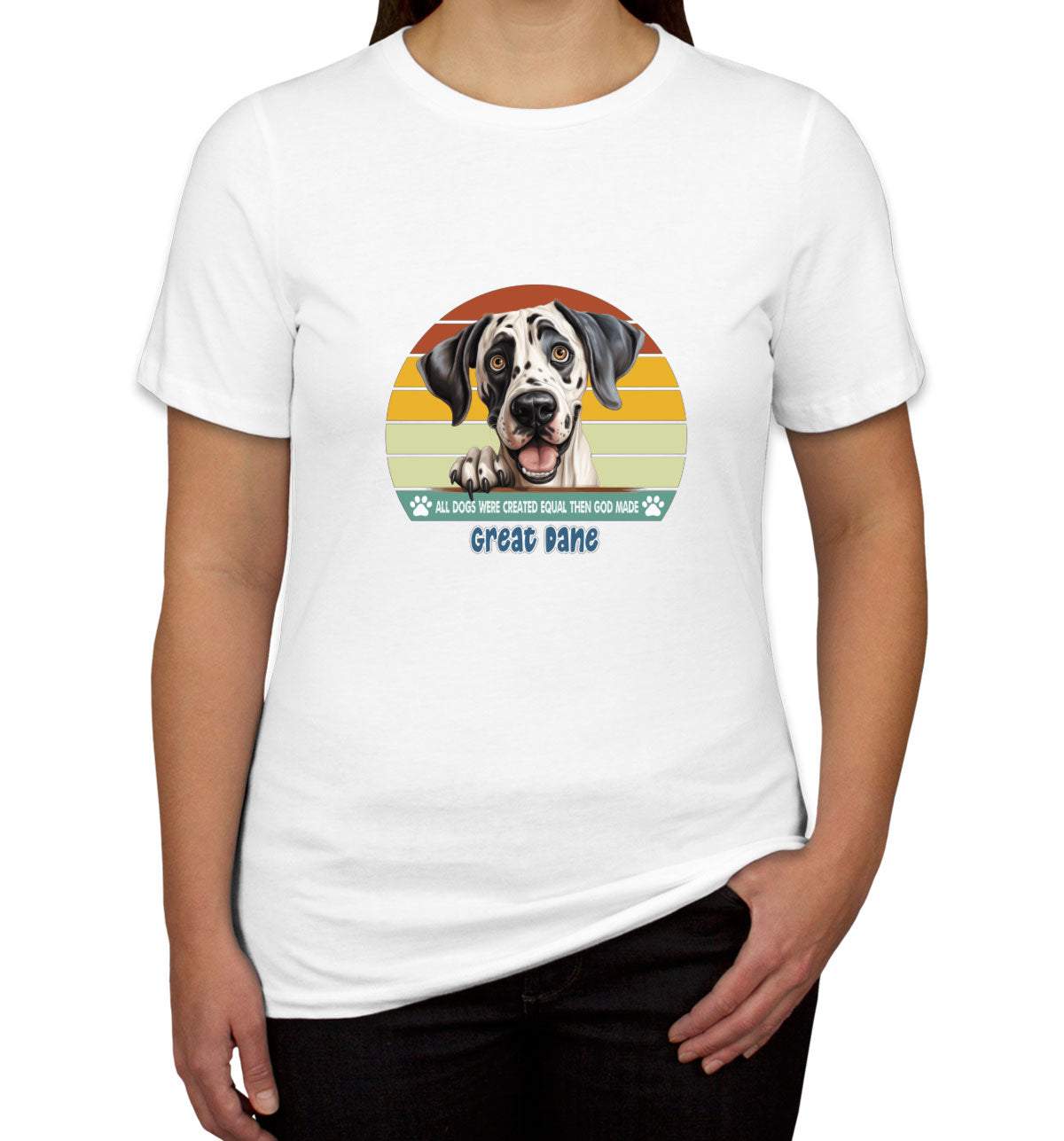 All Dogs Were Created Equal Great Dane Women's T-shirt