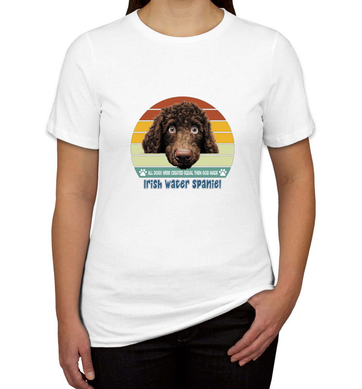 All Dogs Were Created Equal Irish Water Spaniel Women's T-shirt