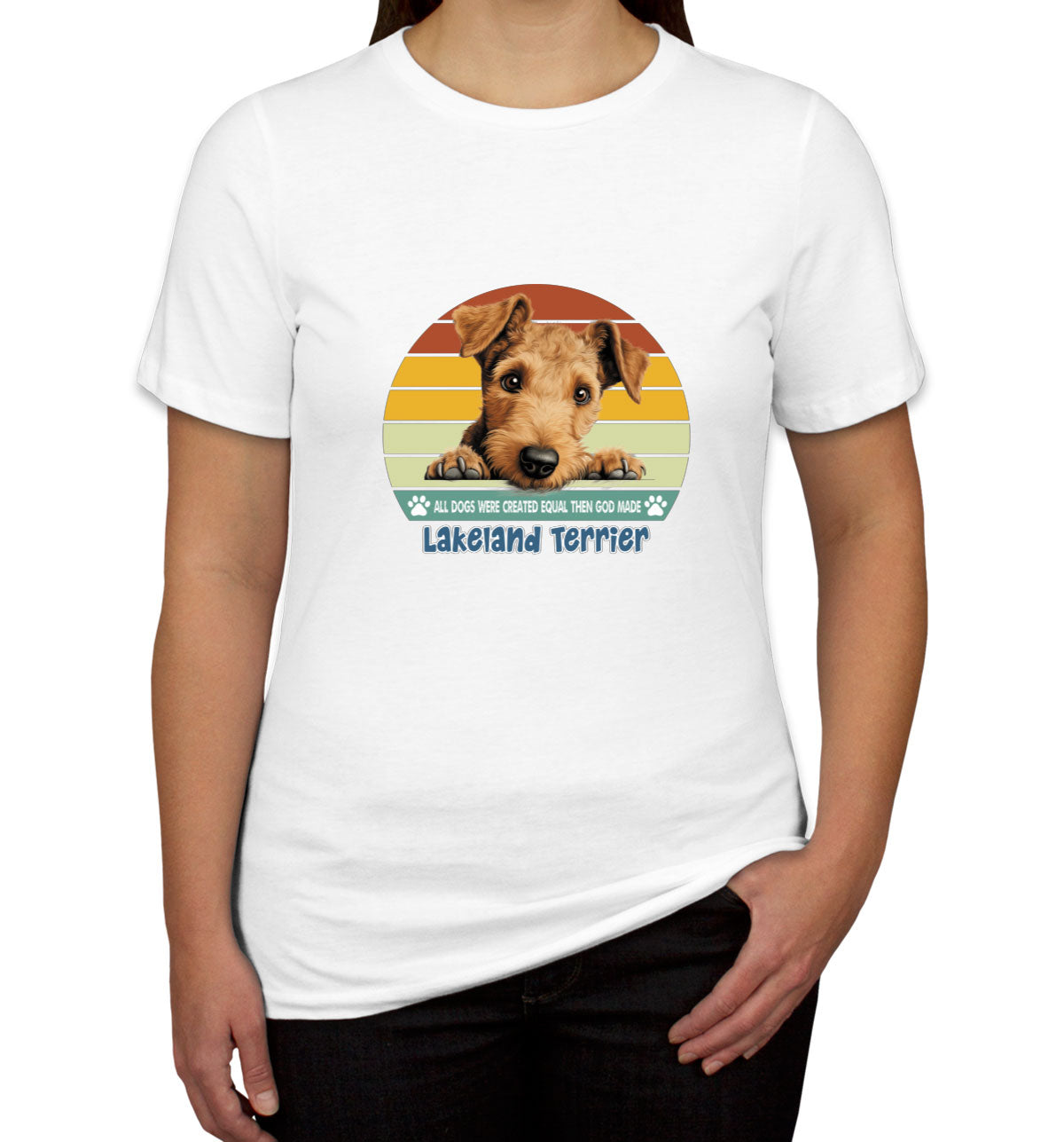 All Dogs Were Created Equal Lakeland Terrier Women's T-shirt