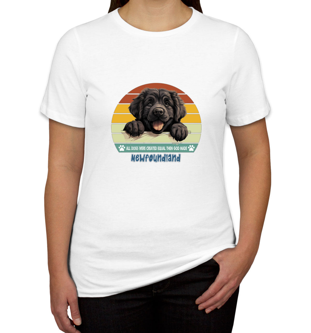 All Dogs Were Created Equal Newfoundland Women's T-shirt