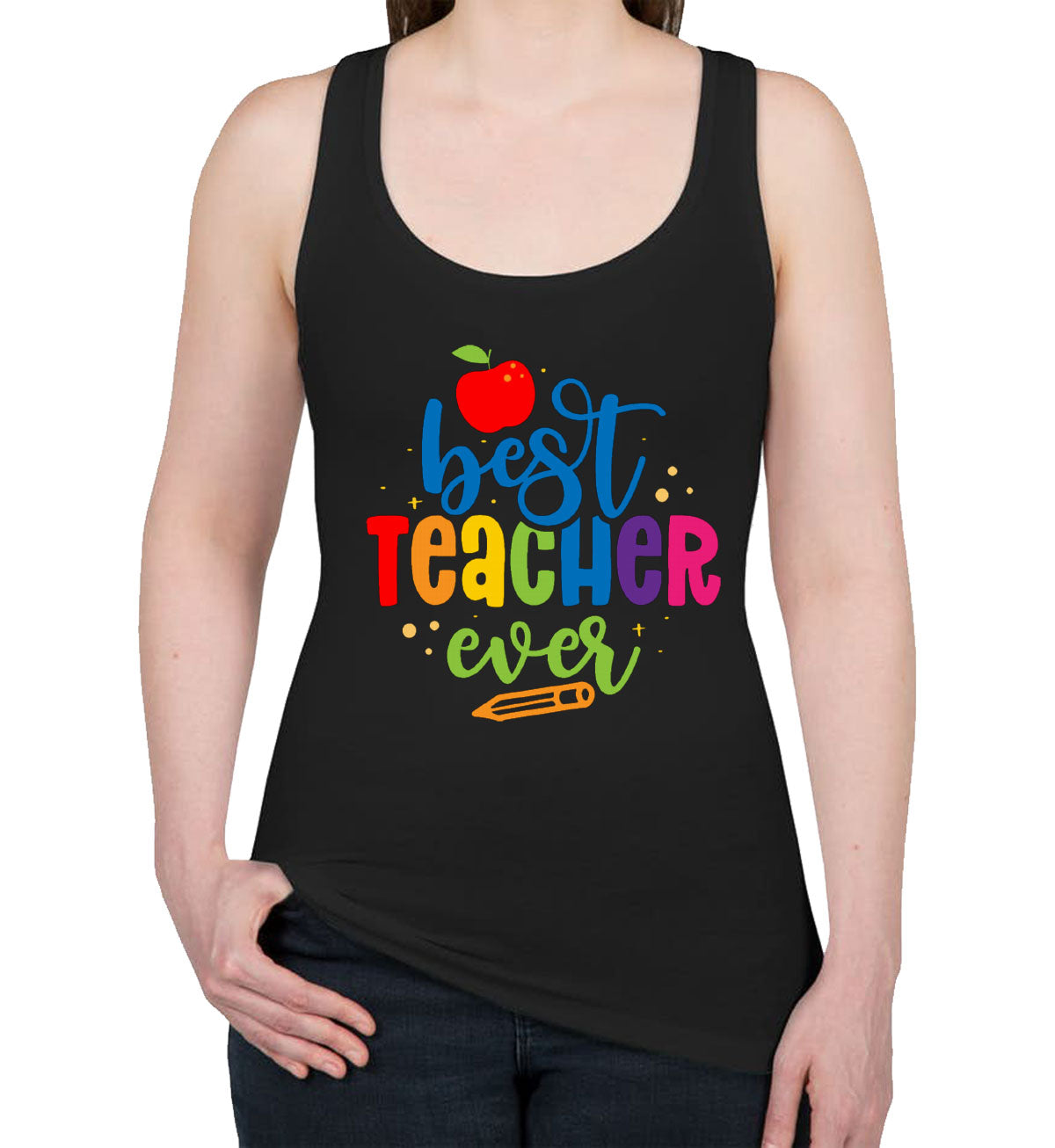 Best Teacher Ever Women's Racerback Tank Top