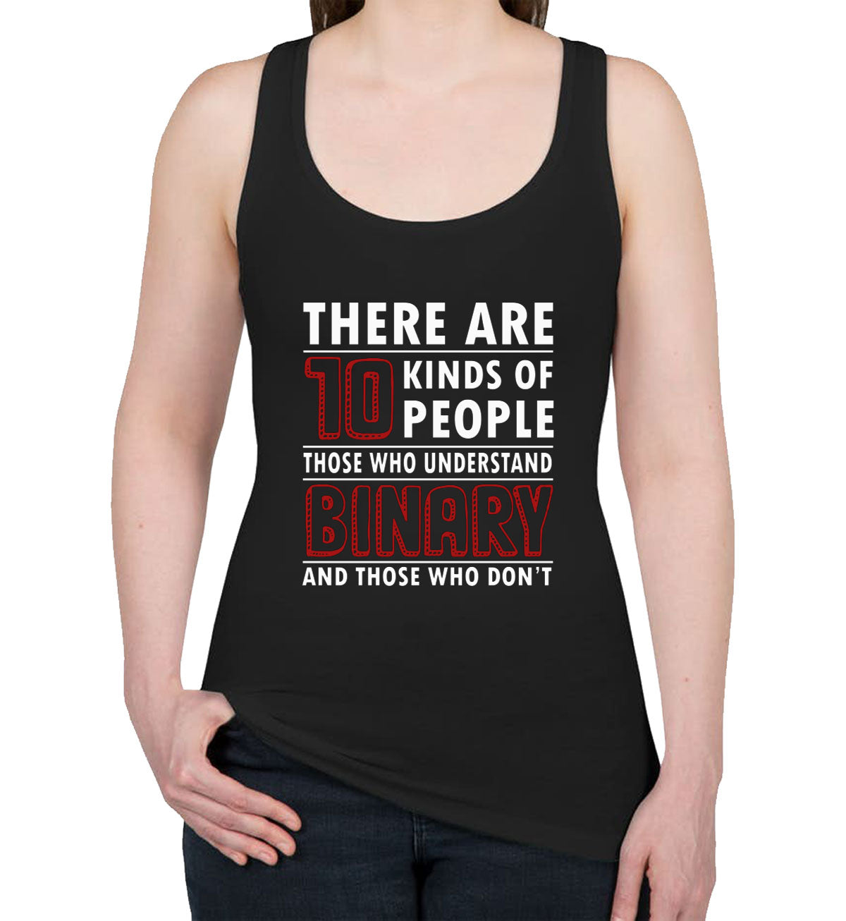 There Are 10 Kinds Of People Binary Programmer Women's Racerback Tank Top