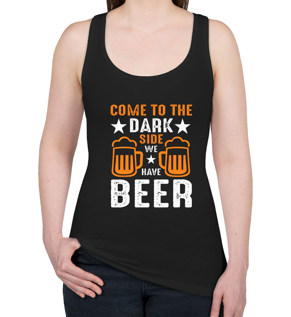 Come To The Dark Side We Have Beer Women's Racerback Tank Top