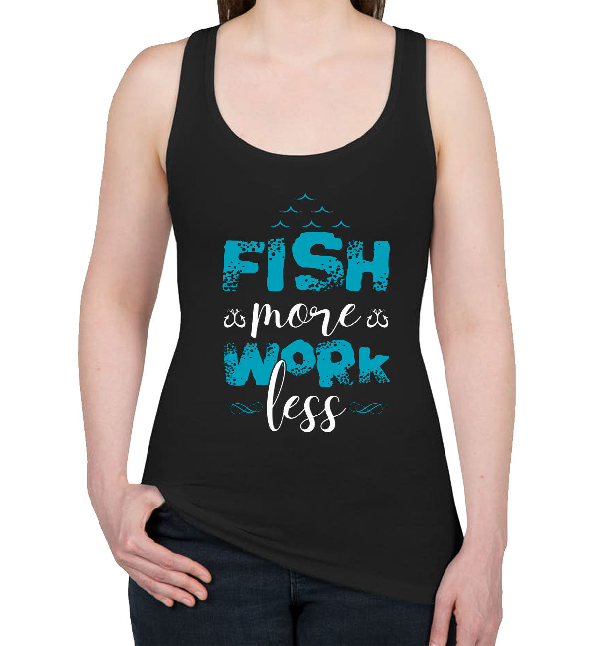 Fish More Work Less Women's Racerback Tank Top