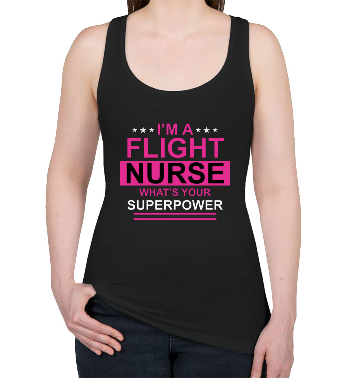 I'm A Flight Nurse What's Your Superpower? Women's Racerback Tank Top