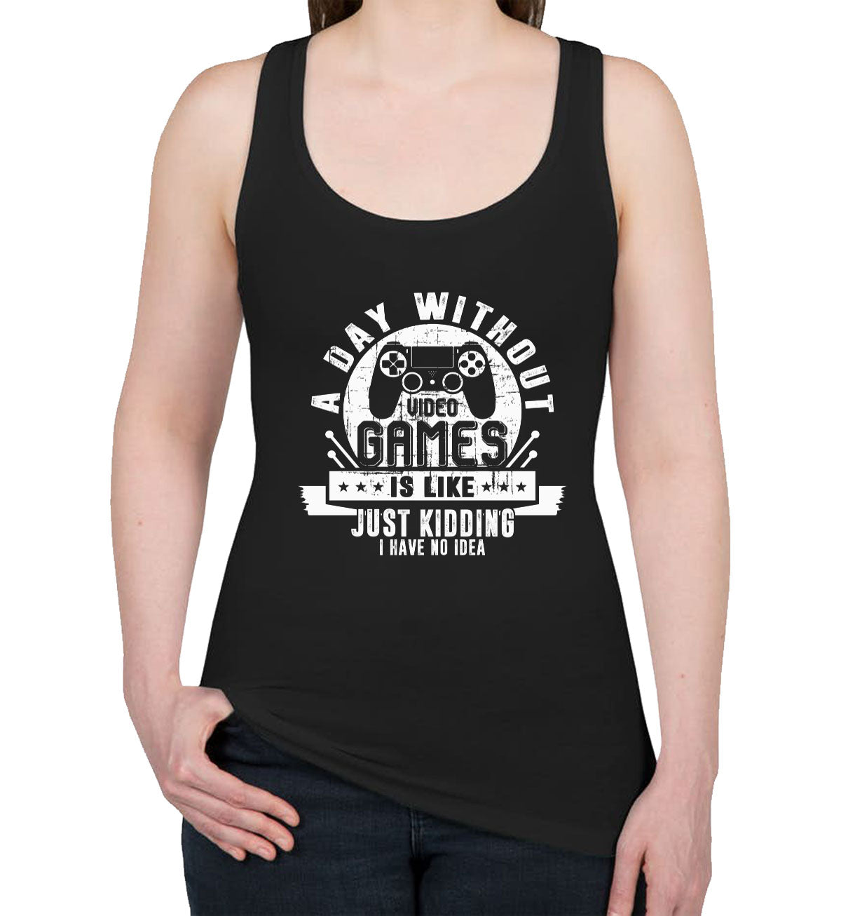 A Day Without Video Games Gamer Women's Racerback Tank Top