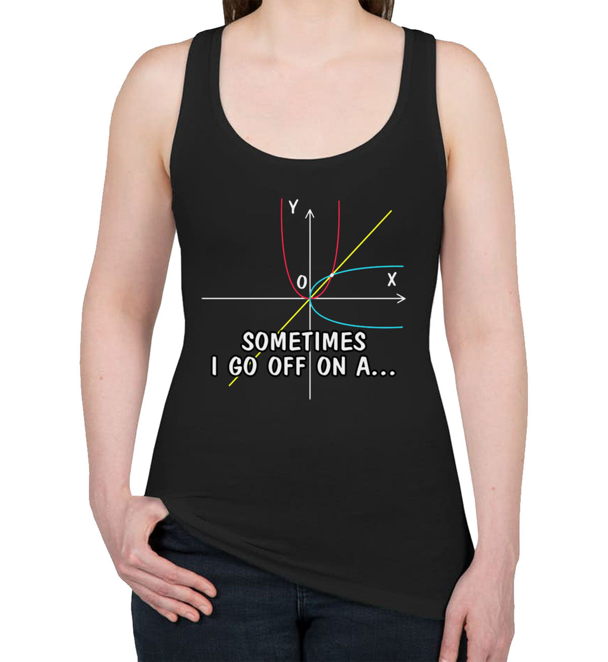 Sometimes I Go Off On A...Math Teacher Women's Racerback Tank Top