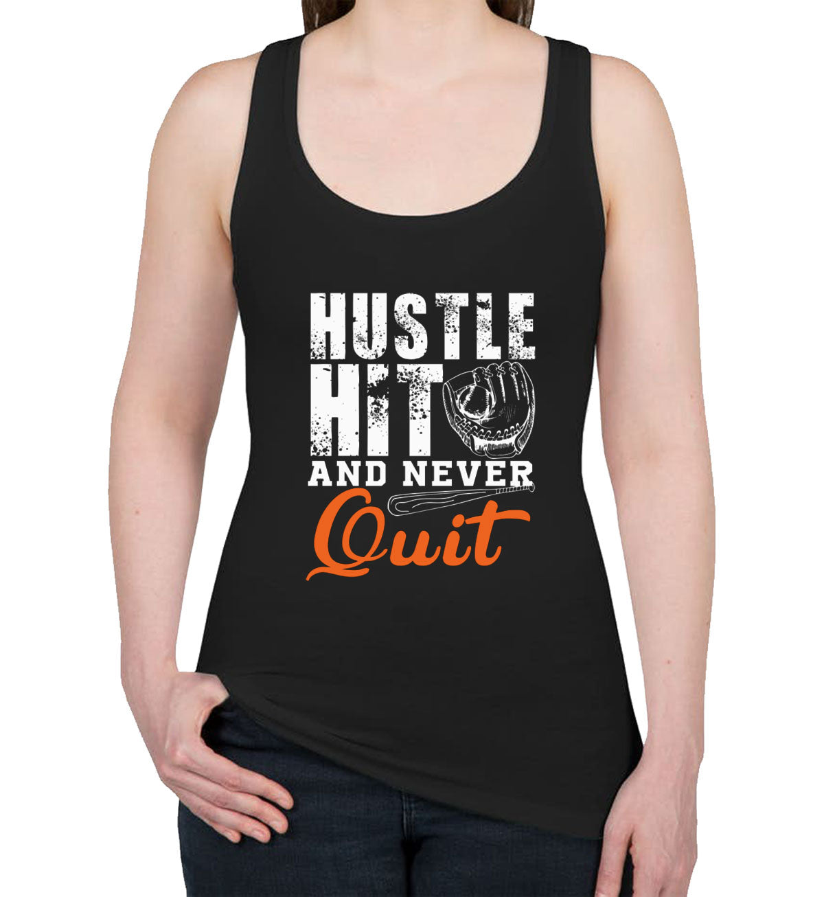 Hustle Hit And Never Quit Baseball Women's Racerback Tank Top