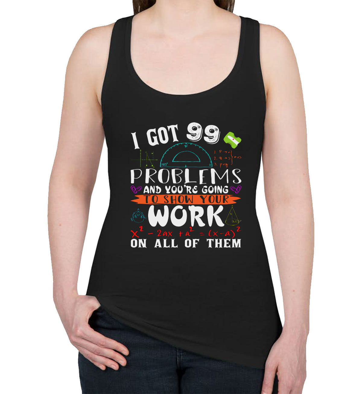 I Got 99 Problems Math Women's Racerback Tank Top