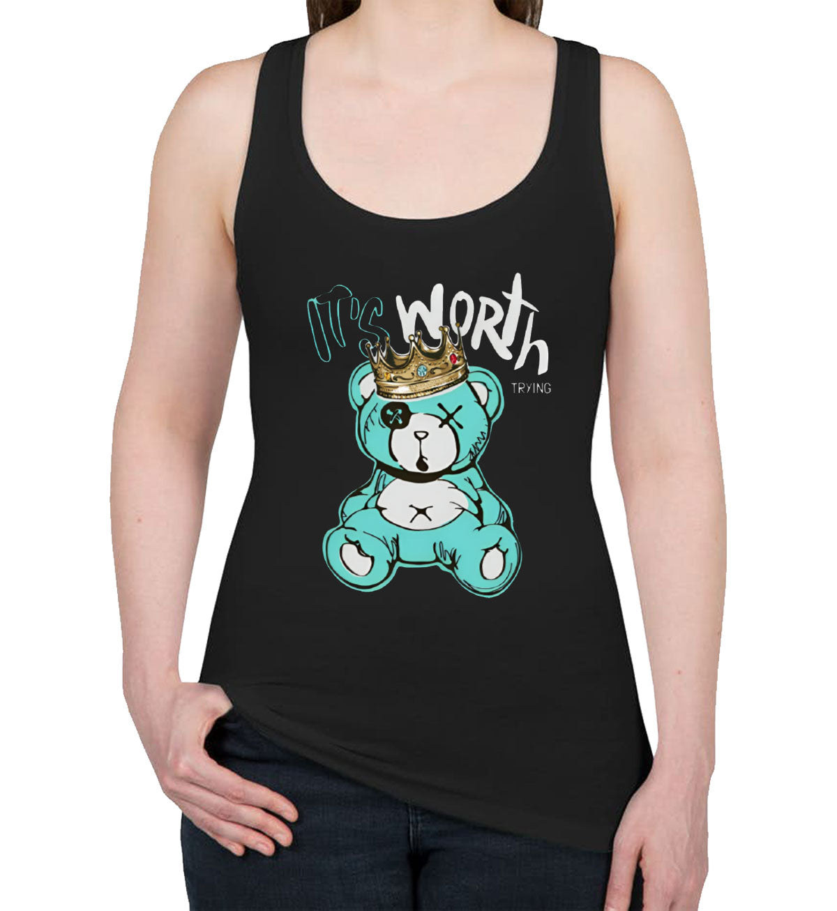 It's Worth Trying Teddy Bear Women's Racerback Tank Top