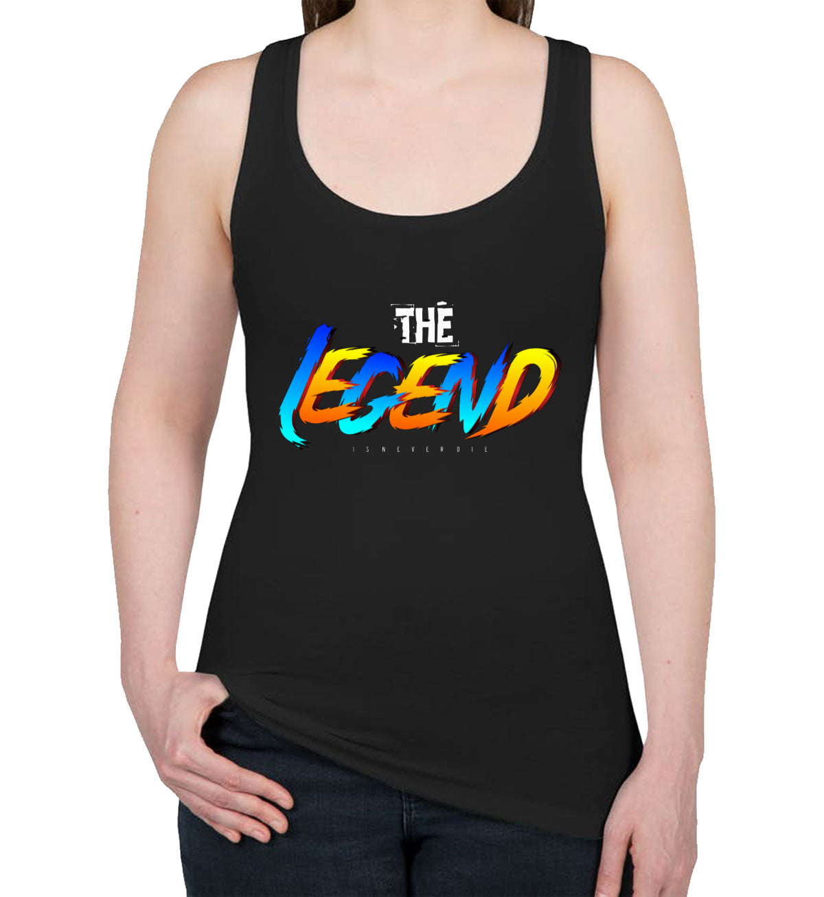 The Legend Is Never Die Women's Racerback Tank Top