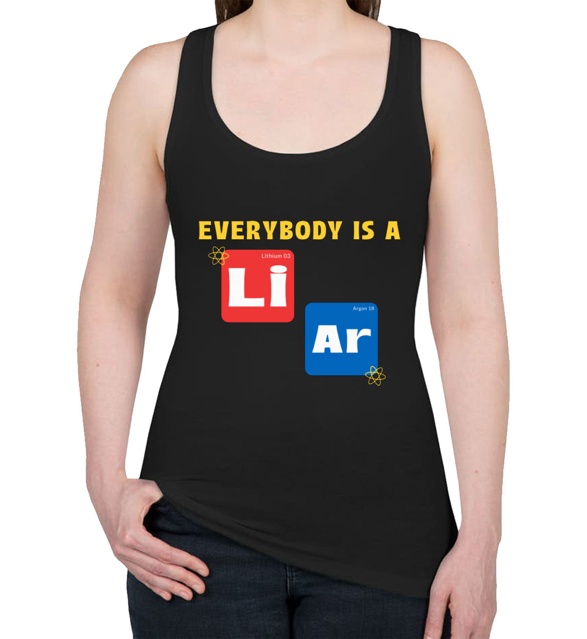 Everybody Is A Liar Funny Periodic Table Women's Racerback Tank Top