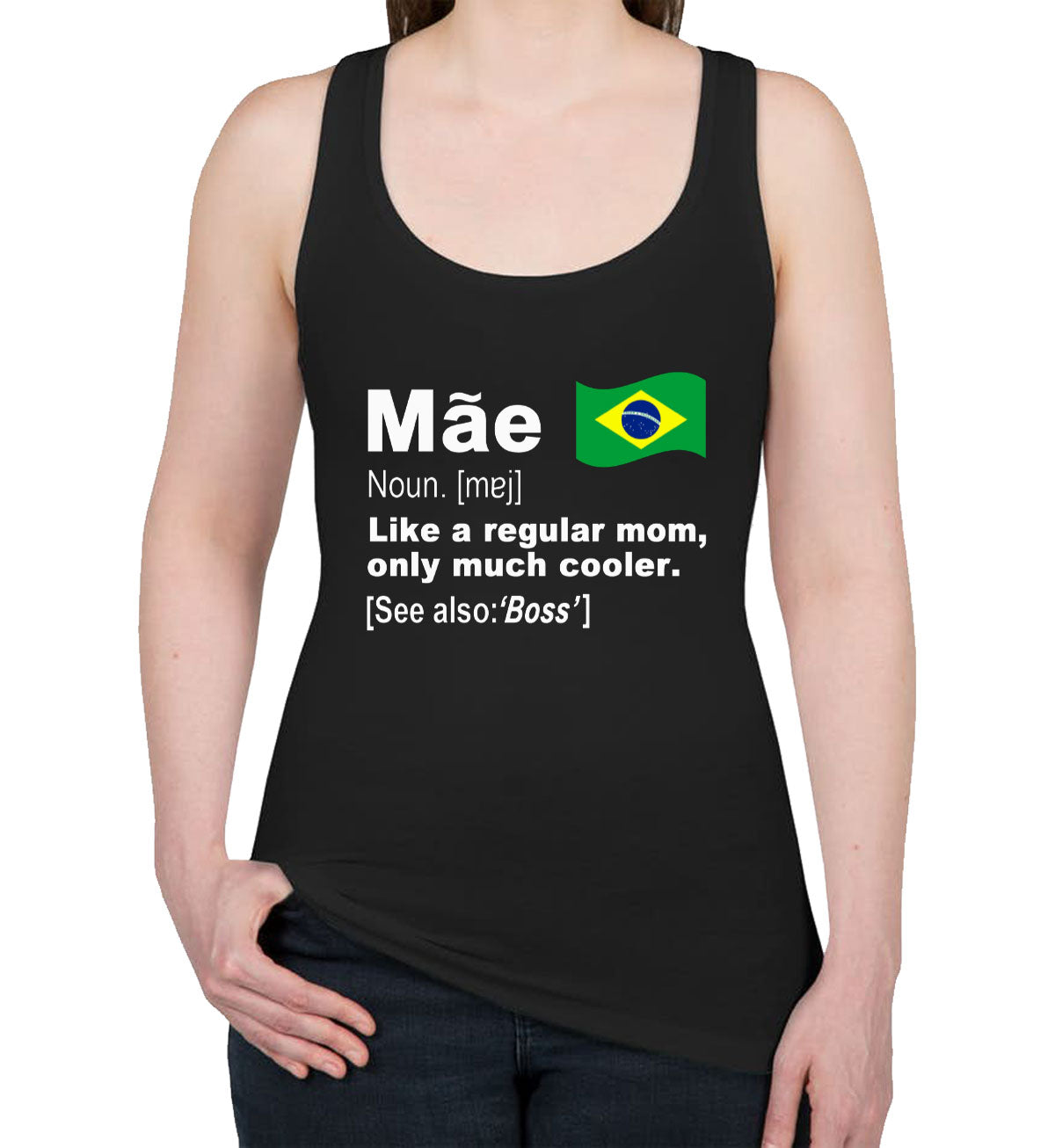 Mae Mother Definition In Portuguese Brazil Mother's Day Women's Racerback Tank Top