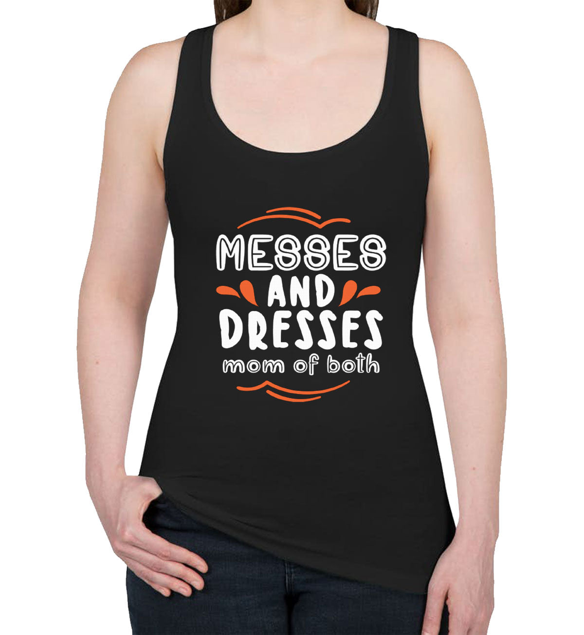 Messes And Dresses Mom Of Both Women's Racerback Tank Top