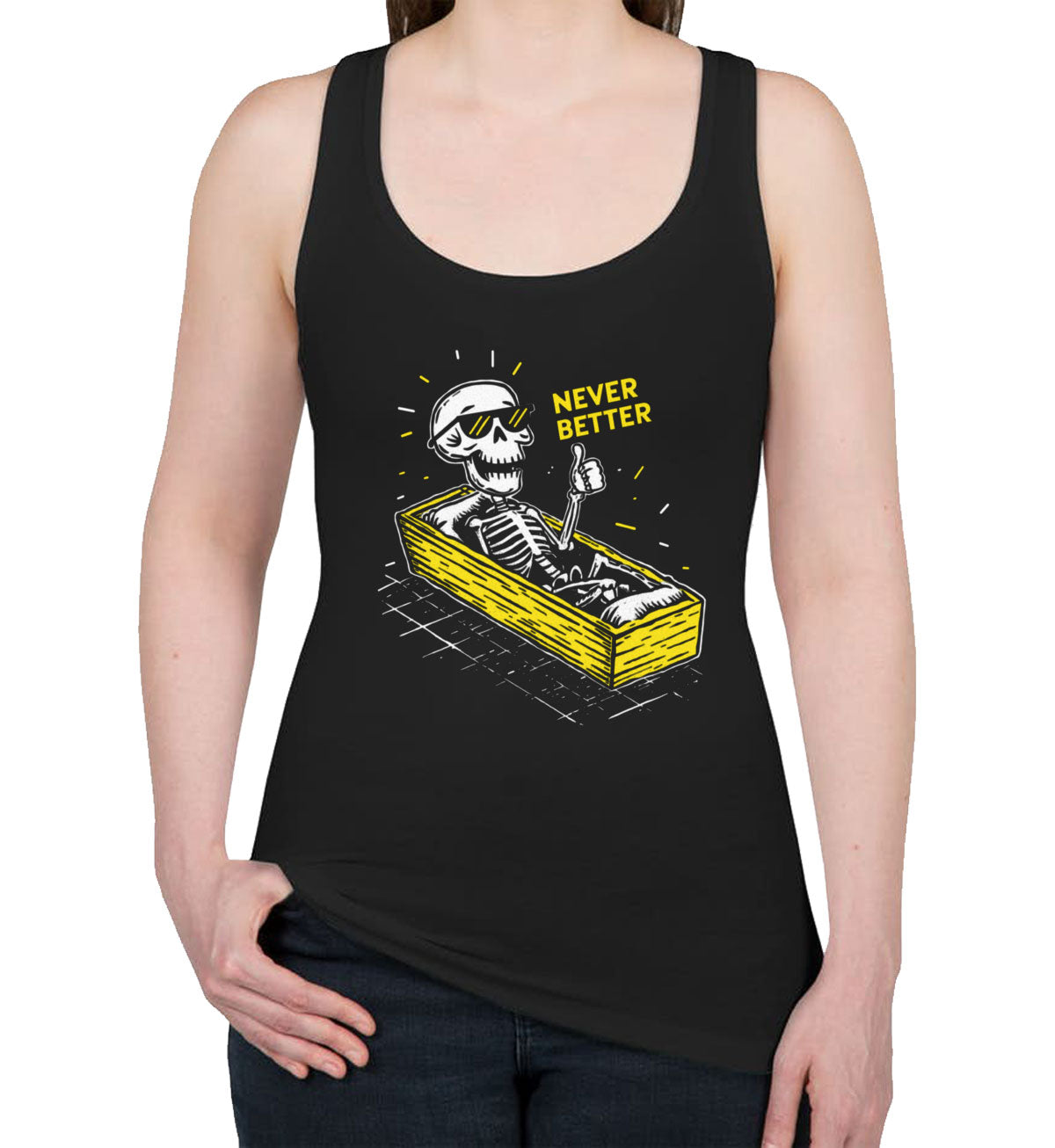 Never Better Skeleton Women's Racerback Tank Top