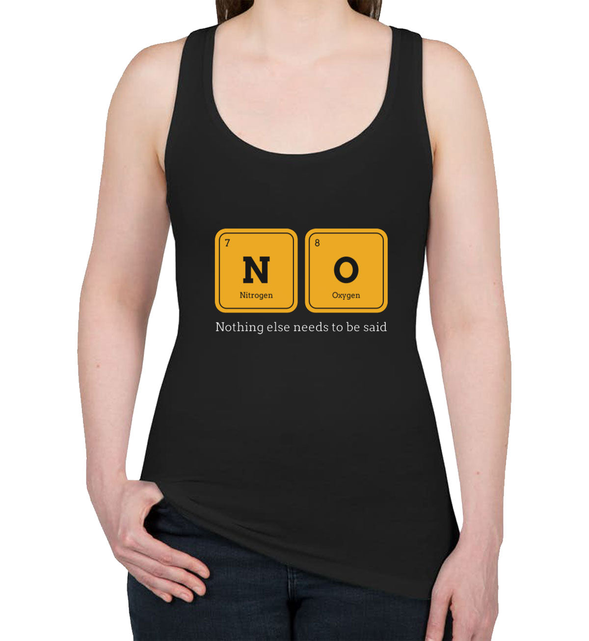 Nothing Else Needs To Be Said Funny Periodic Table Women's Racerback Tank Top