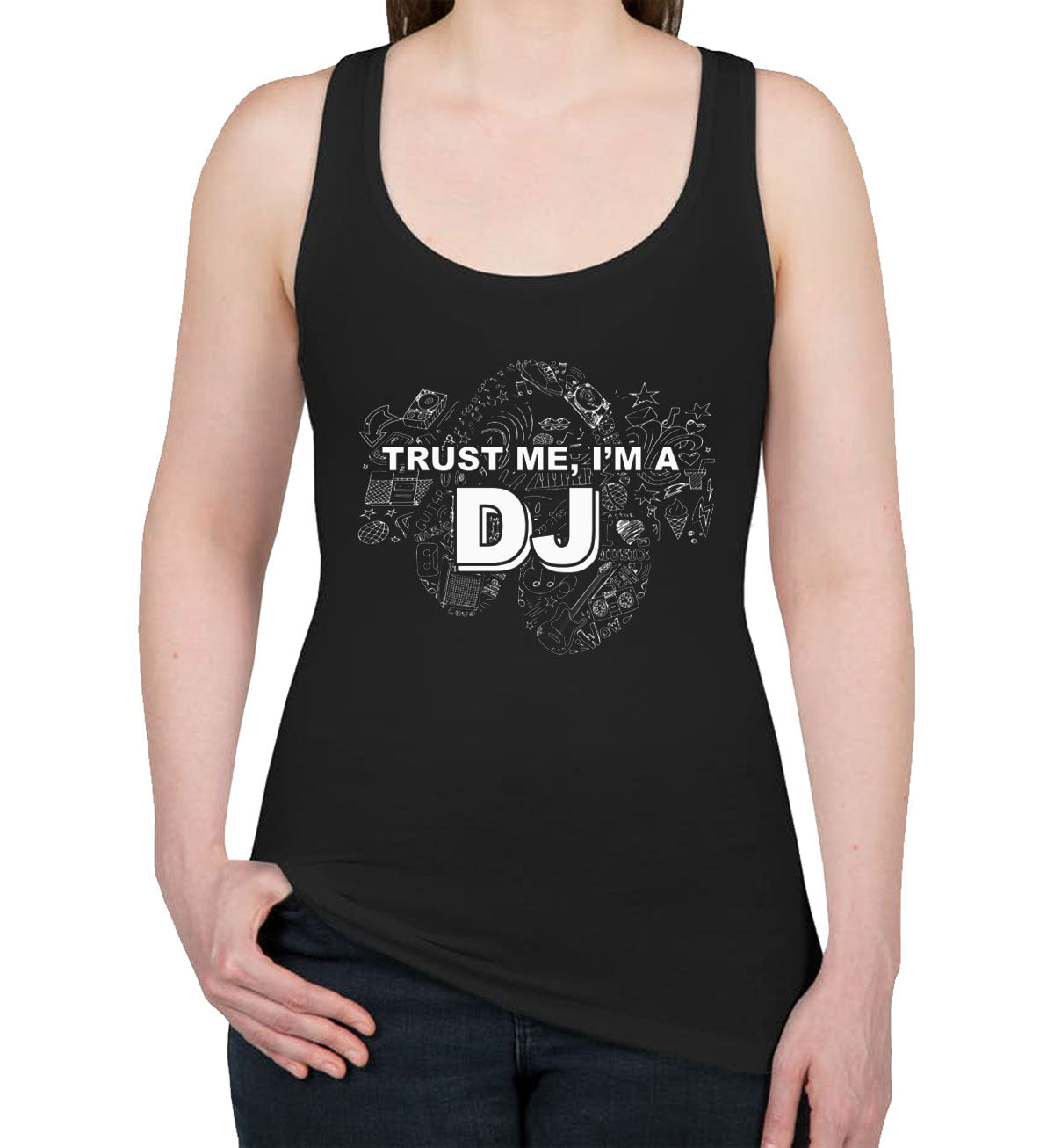 Trust Me I'm A DJ Women's Racerback Tank Top