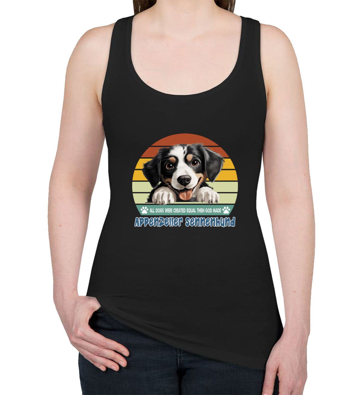 All Dogs Were Created Equal Appenzeller Sennenhund Women's Racerback Tank Top