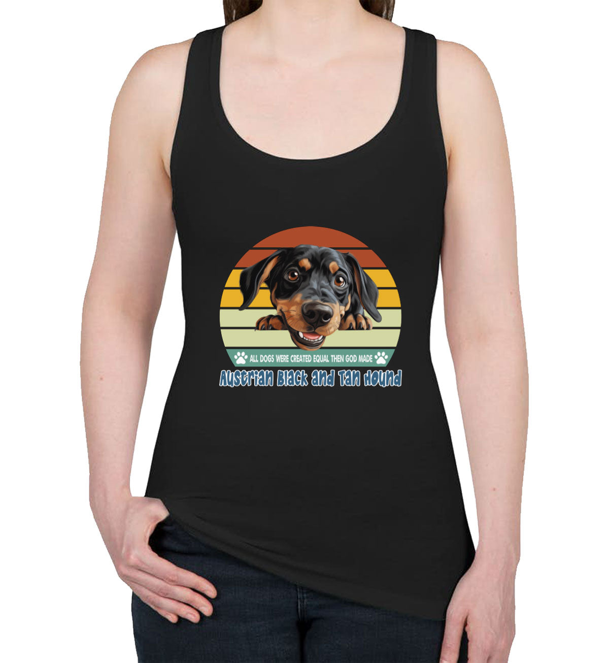 All Dogs Were Created Equal Austrian Black And Tan Hound Women's Racerback Tank Top