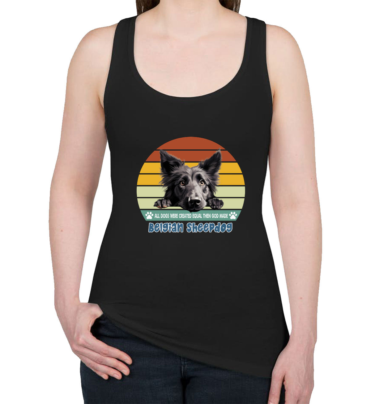 All Dogs Were Created Equal Belgian Sheepdog Women's Racerback Tank Top