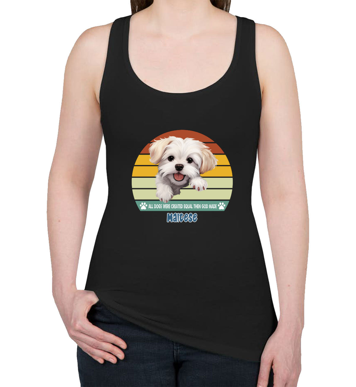 All Dogs Were Created Equal Maltese Women's Racerback Tank Top