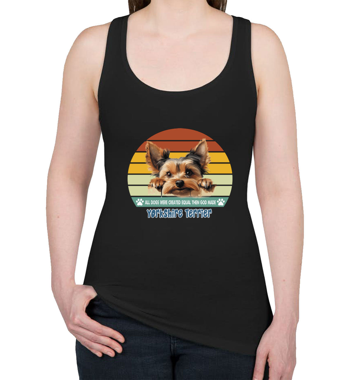 All Dogs Were Created Equal Yorkshire Terrier Women's Racerback Tank Top