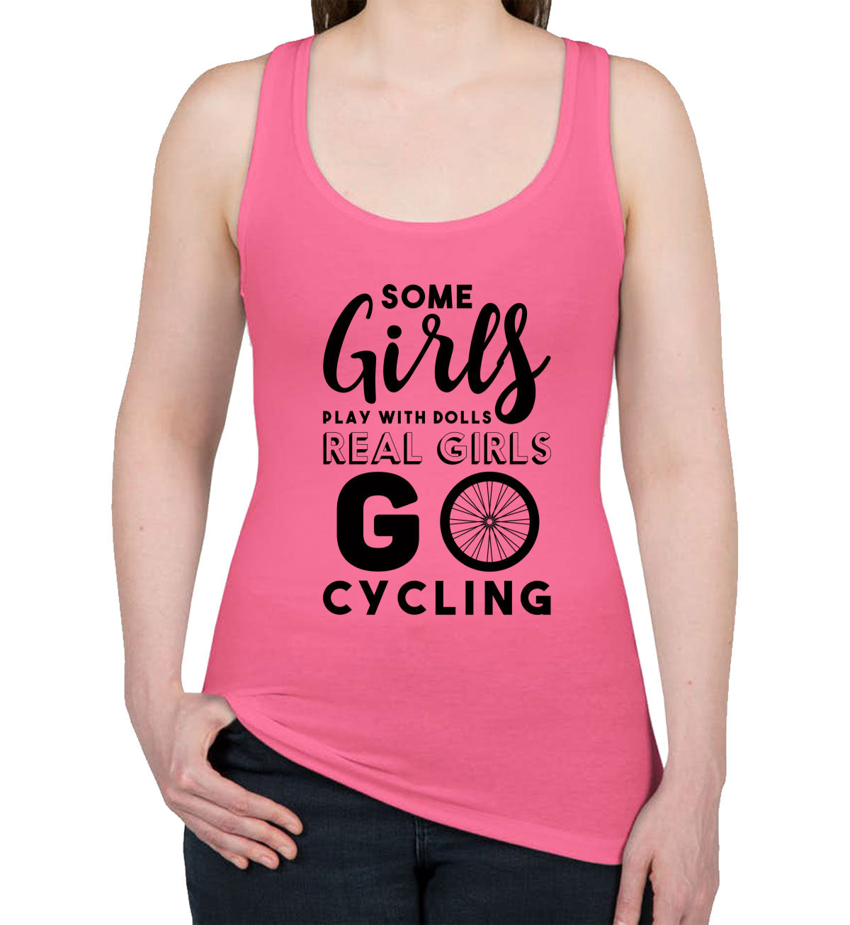 Some Girls Play With Dolls Real Girls Go Cycling Women's Racerback Tank Top