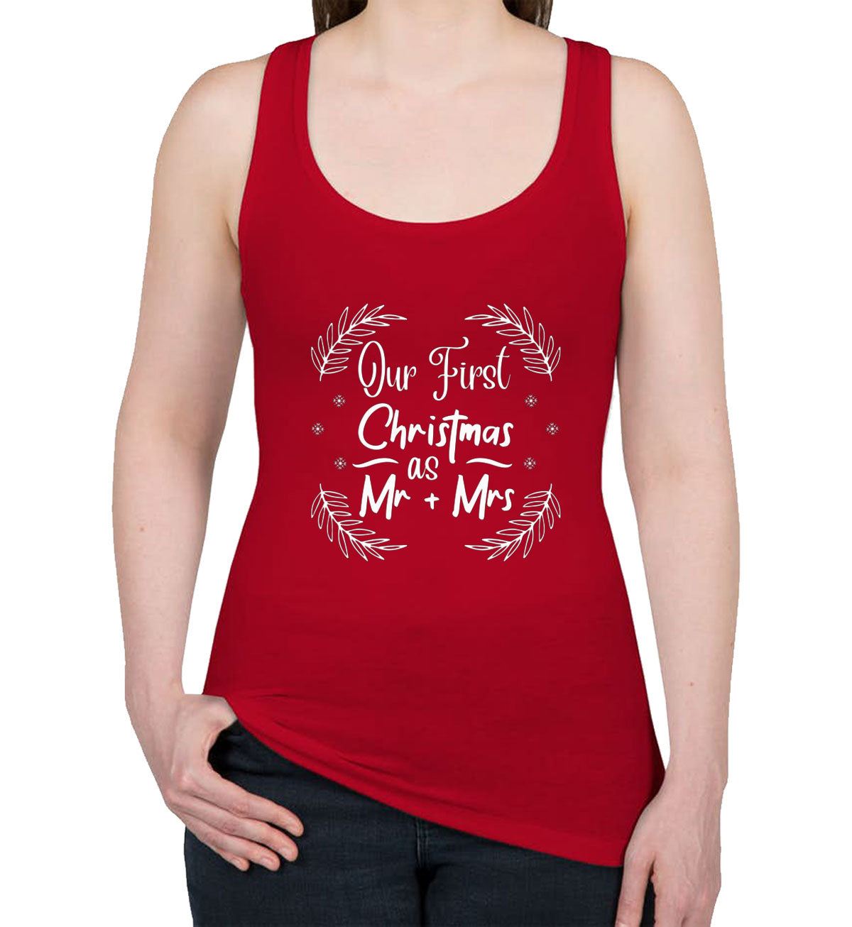 Our First Christmas As Mr And Mrs Women's Racerback Tank Top