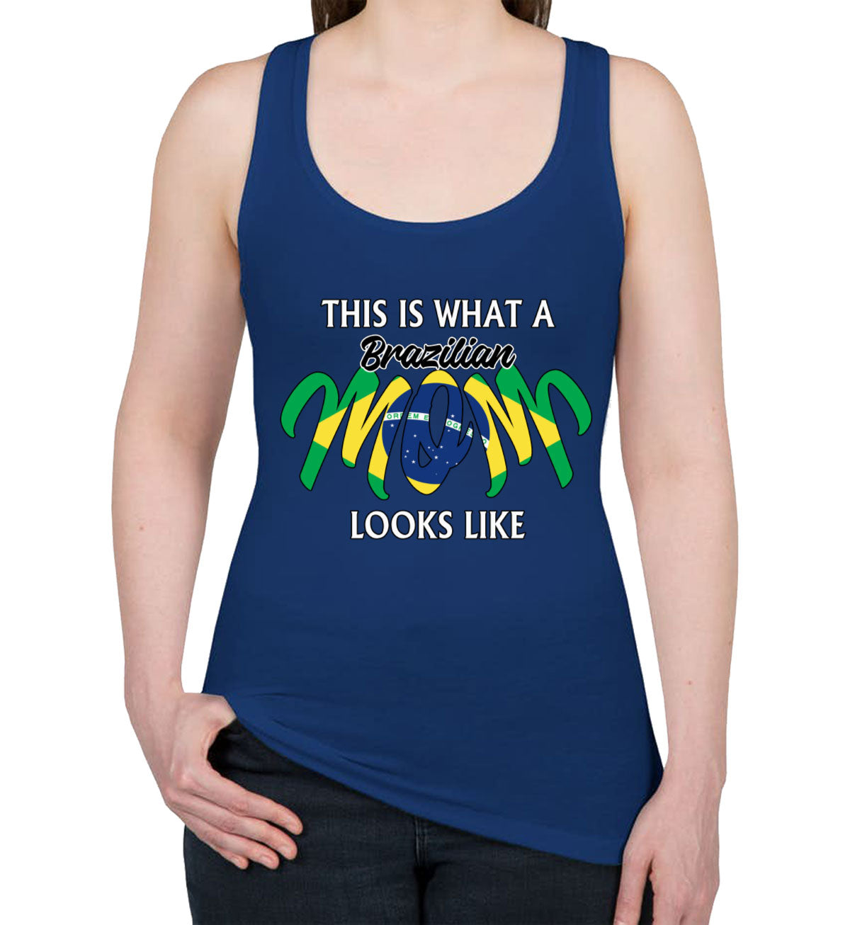 This Is What A Brazilian Mom Looks Like Mother's Day Women's Racerback Tank Top