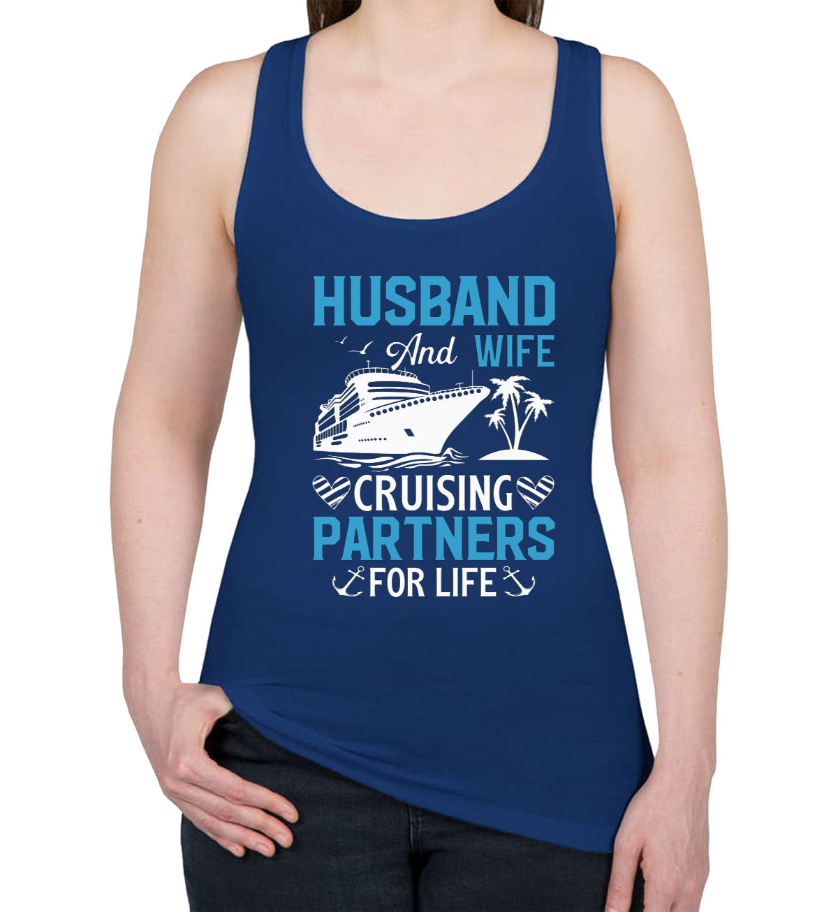 Husband And Wife Cruising Partners For Life Women's Racerback Tank Top