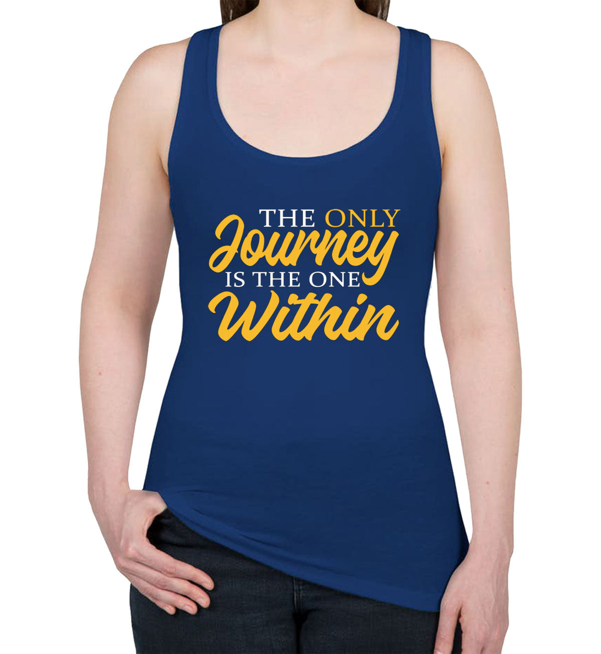 The Only Journey Is The One Within Rainer Maria Rilke Women's Racerback Tank Top