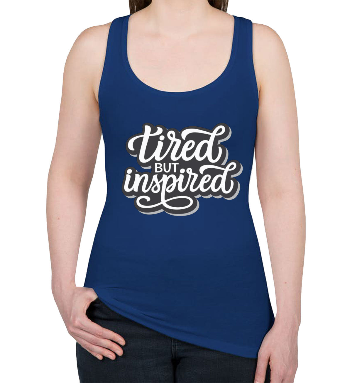 Tired But Inspired Women's Racerback Tank Top