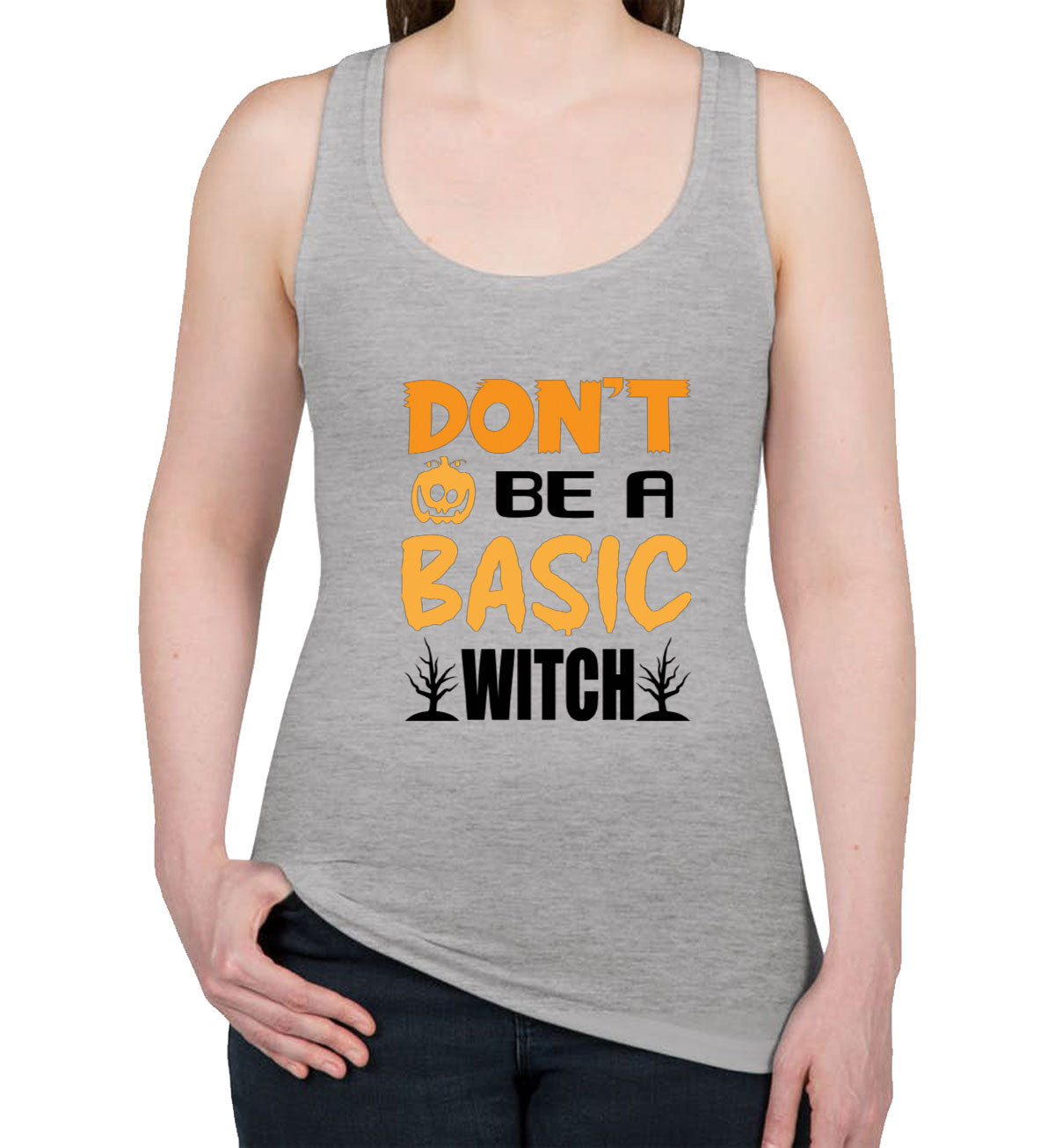 Don't Be A Basic Witch Halloween Women's Racerback Tank Top