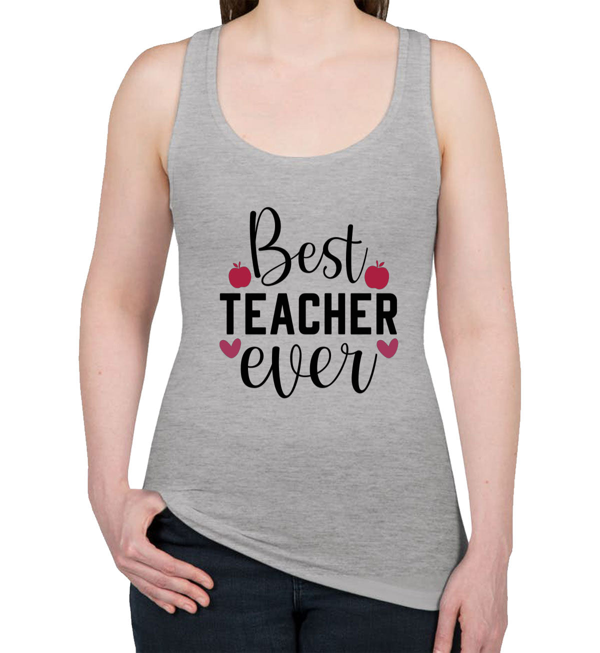 Best Teacher Ever Women's Racerback Tank Top