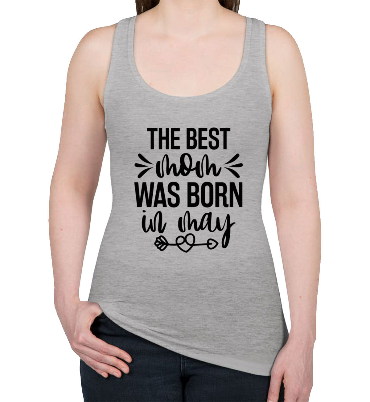 The Best Mom Was Born In May Women's Racerback Tank Top