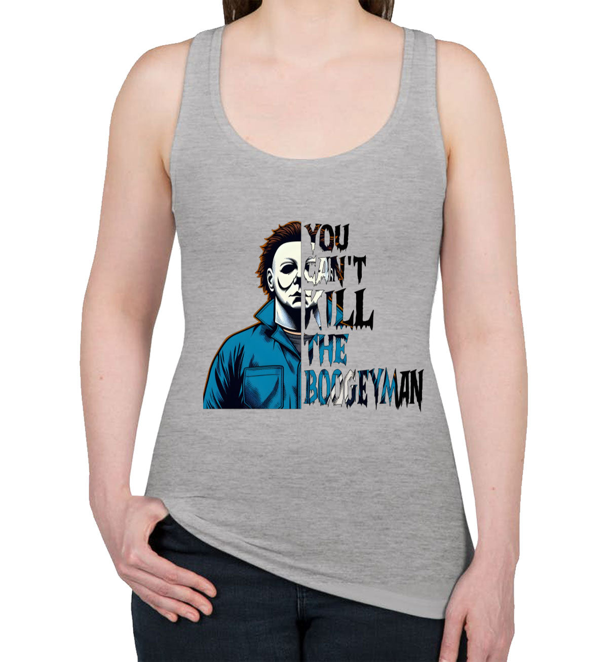 You Can't Kill The Boogeyman Halloween Women's Racerback Tank Top