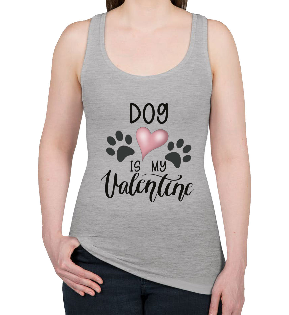 Dog Is My Valentine Women's Racerback Tank Top