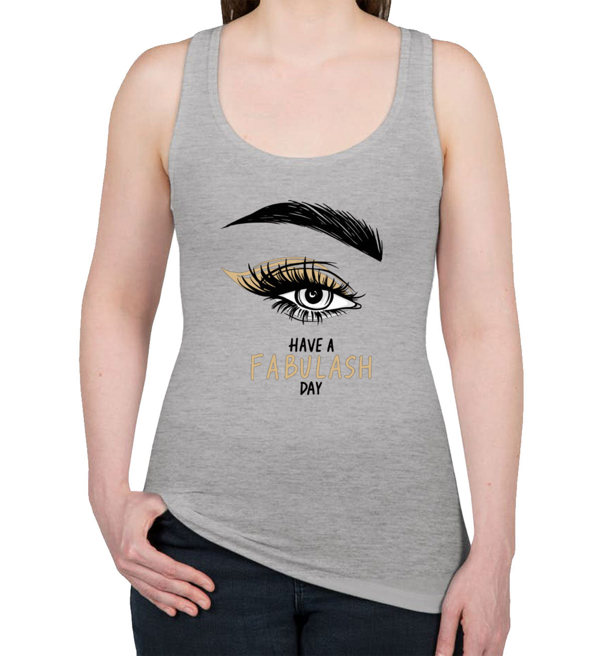 Have A Fabulash Day Women's Racerback Tank Top