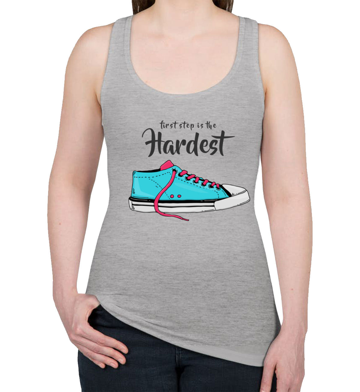 First Step Is The Hardest Women's Racerback Tank Top