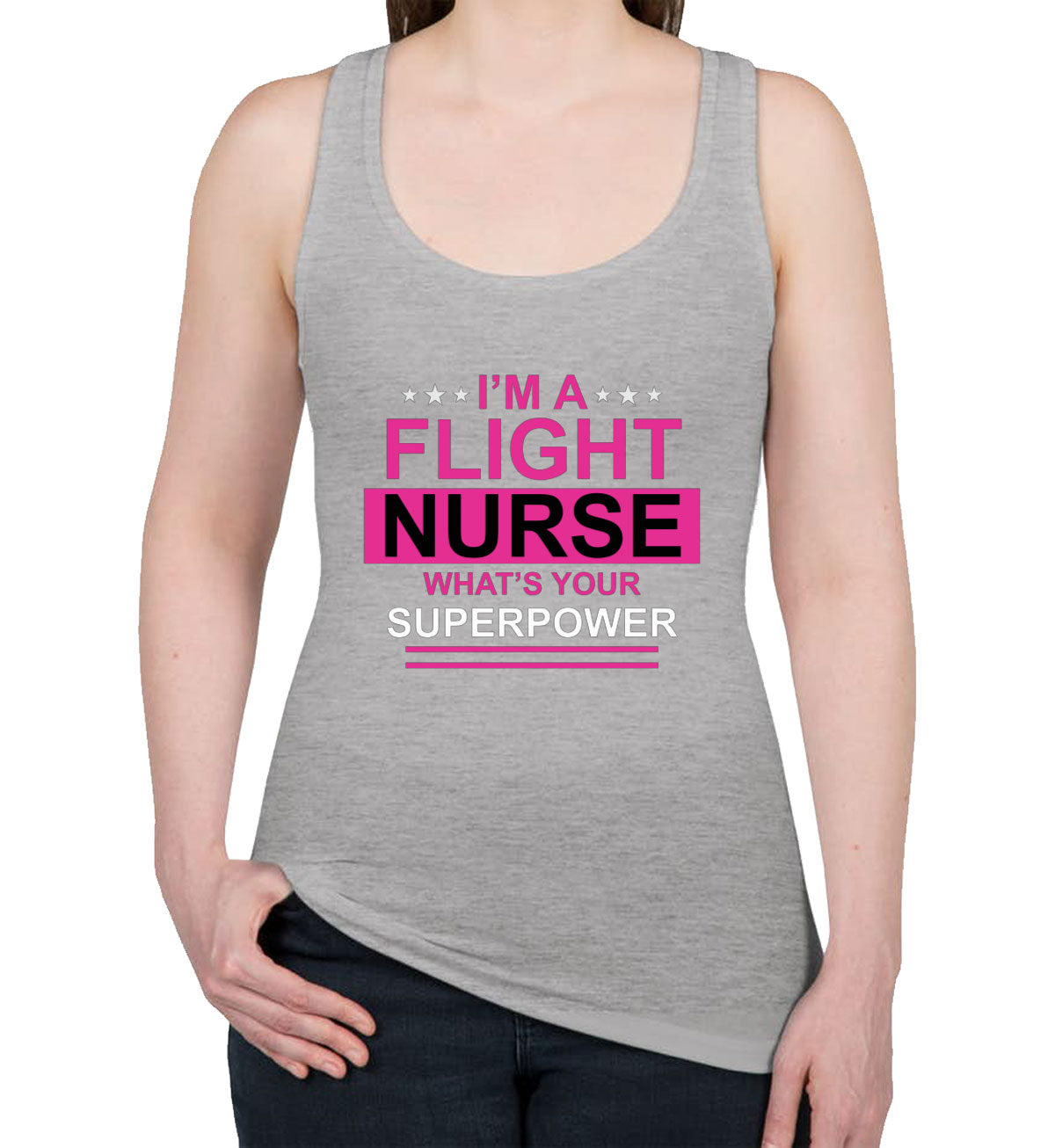 I'm A Flight Nurse What's Your Superpower? Women's Racerback Tank Top