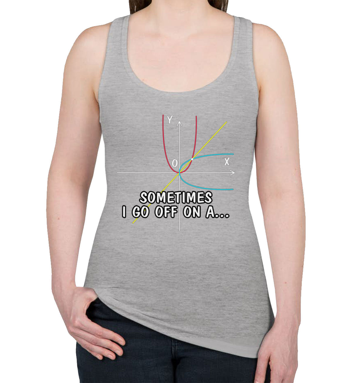 Sometimes I Go Off On A...Math Teacher Women's Racerback Tank Top