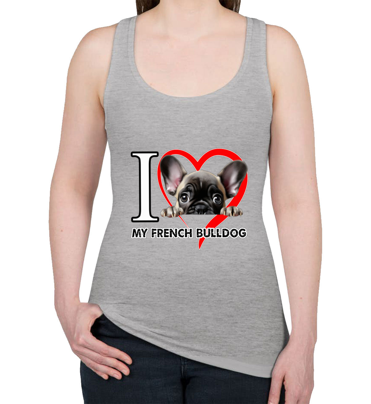 I Love My French Bulldog Dog Women's Racerback Tank Top