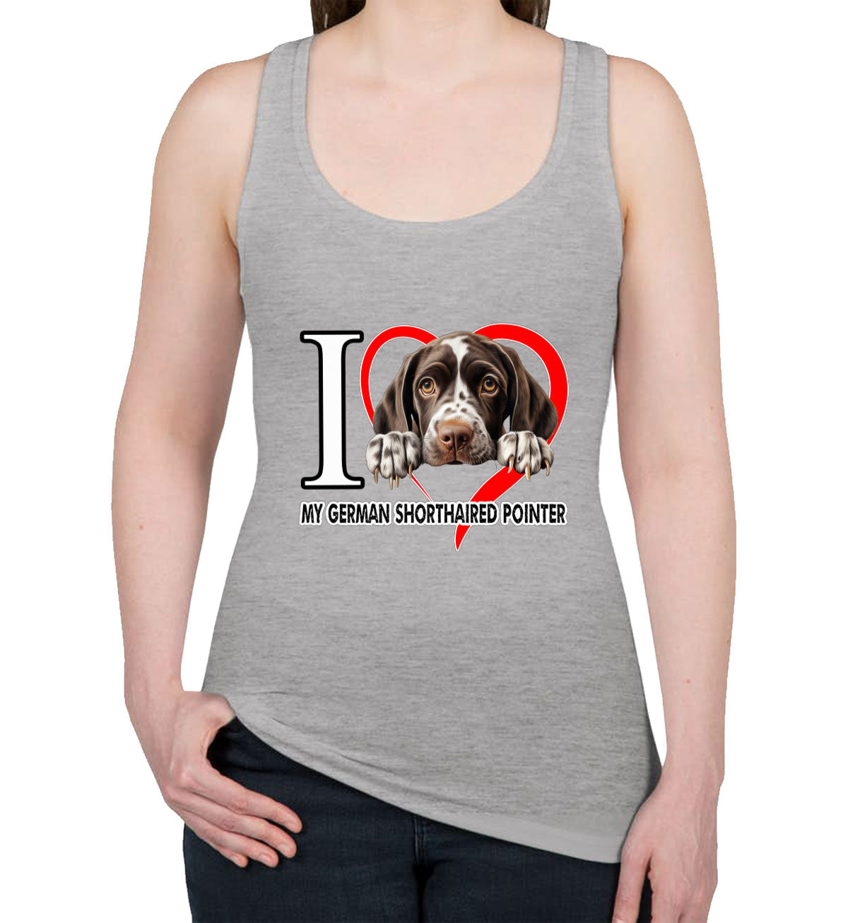 I Love My German Shorthaired Pointer Dog Women's Racerback Tank Top