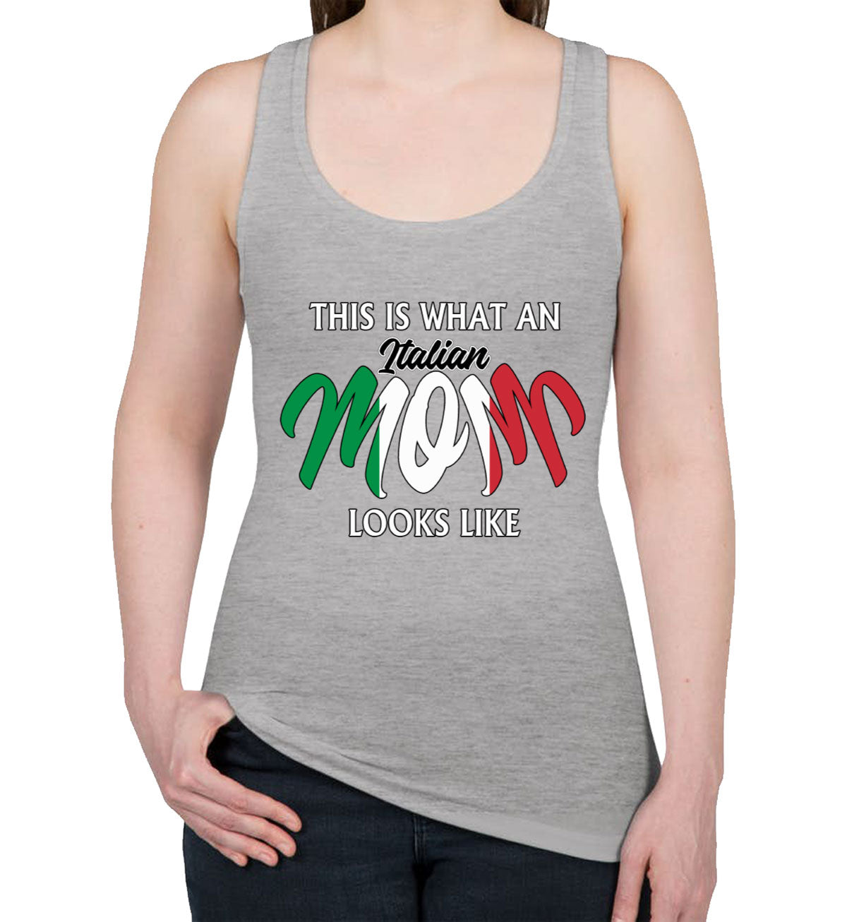 This Is What An Italian Mom Looks Like Mother's Day Women's Racerback Tank Top