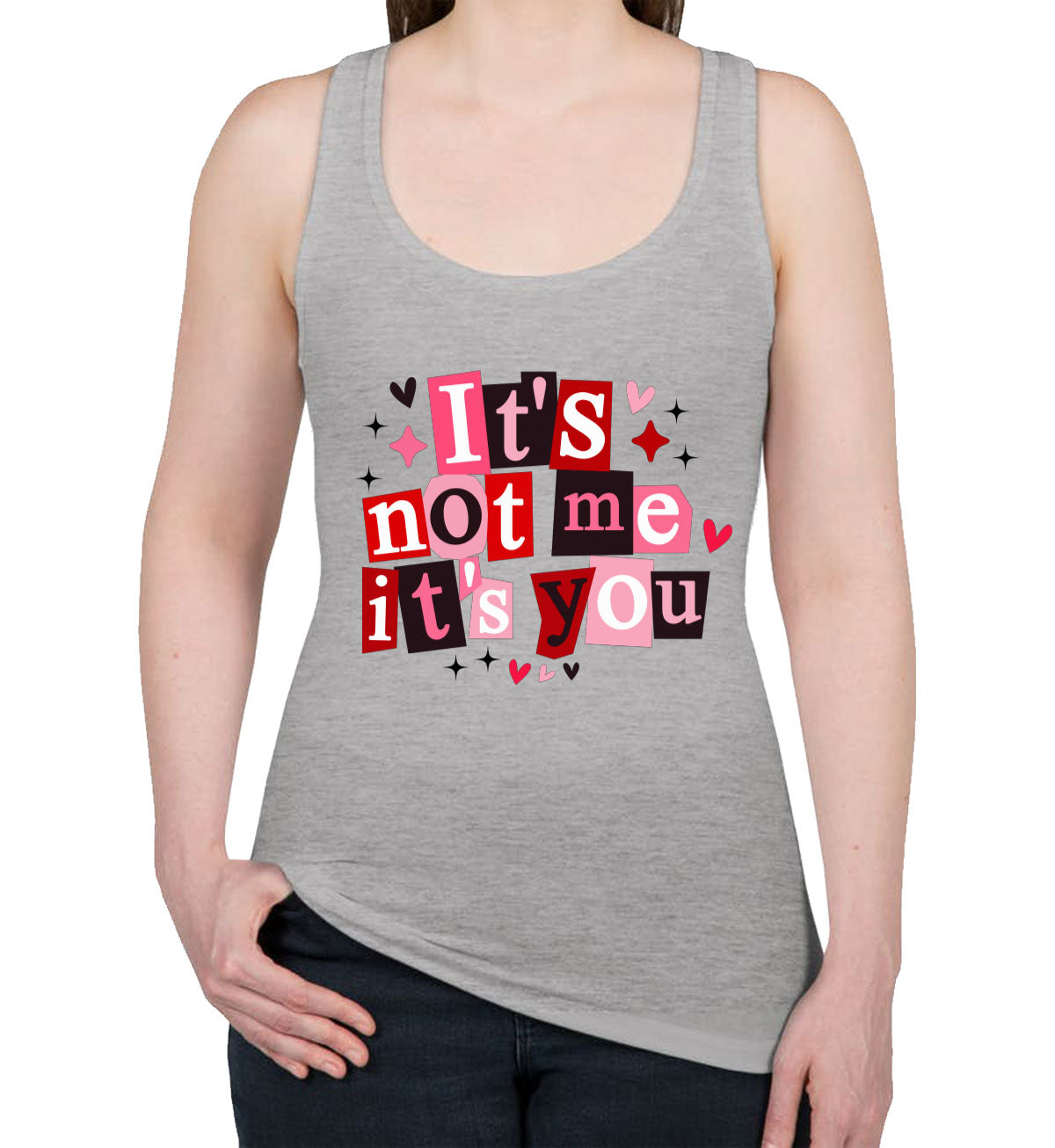 It's Not Me It's You Valentine's Day Women's Racerback Tank Top