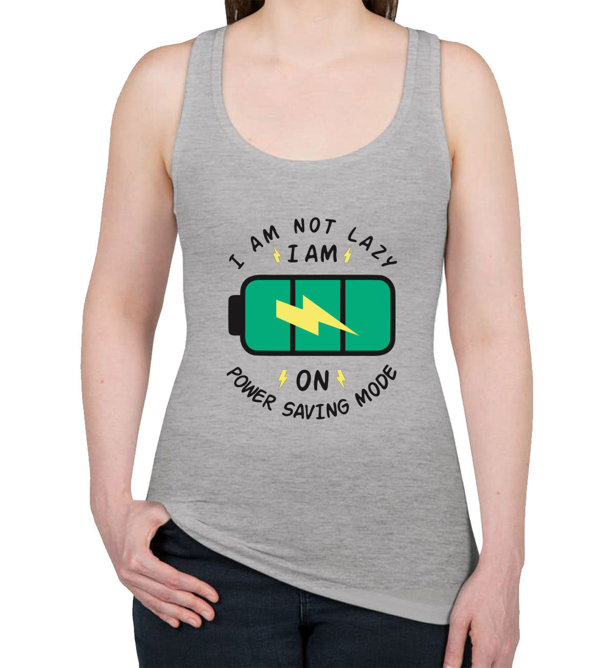 I Am Not Lazy I Am On Power Saving Mode Women's Racerback Tank Top