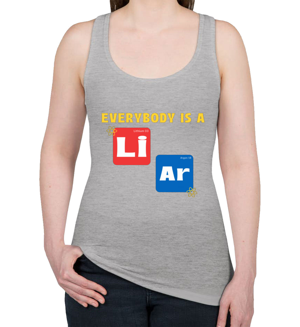 Everybody Is A Liar Funny Periodic Table Women's Racerback Tank Top