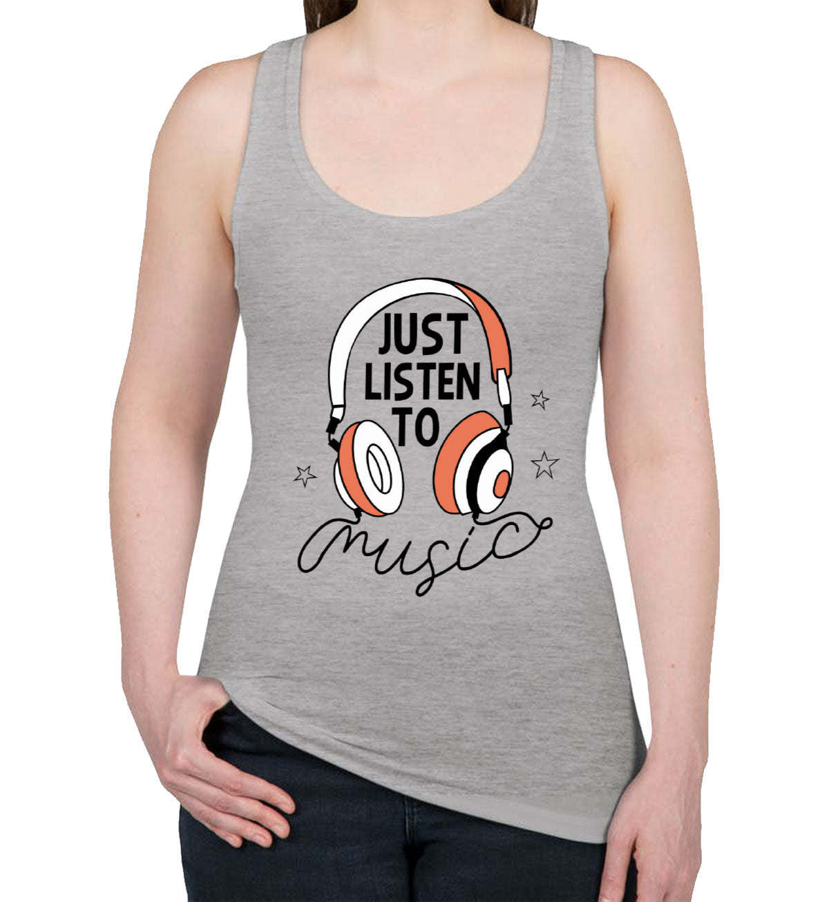 Just Listen To Music Headphone Women's Racerback Tank Top
