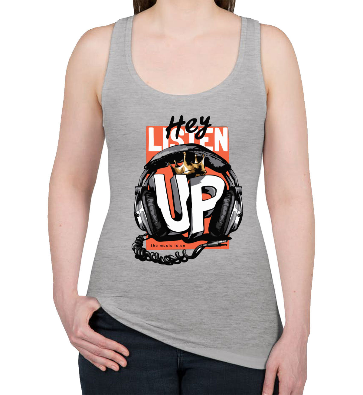 Listen Up The Music Is On Women's Racerback Tank Top